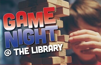 Game Night @ the Library!