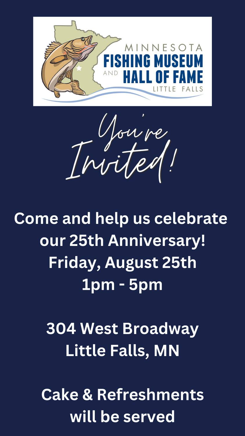 MN Fishing Museum's 25th Anniversary!