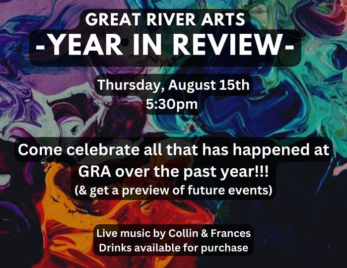 Great River Arts - Year in Review
